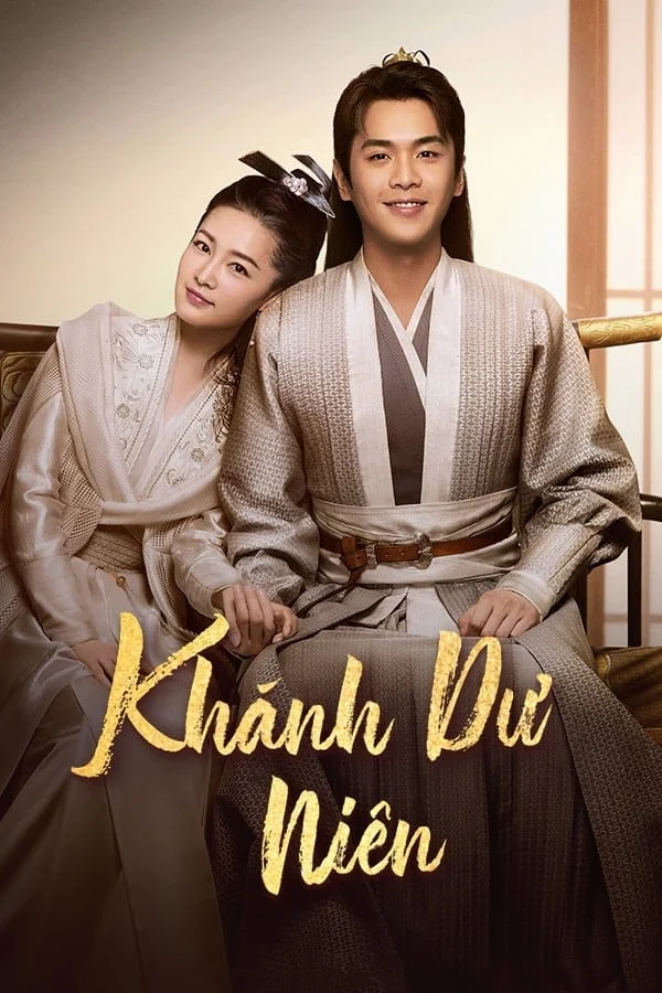 Khánh Dư Niên (Phần 1) - Joy Of Life (Season 1) (2019) Khánh Dư Niên (Phần 1) - Joy Of Life (Season 1) (2019)