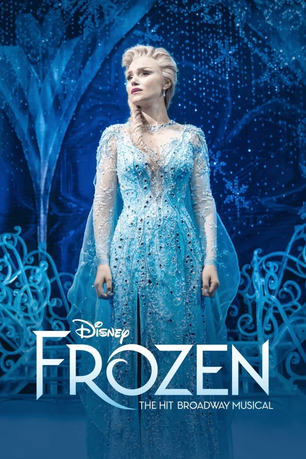Frozen: The Hit Broadway Musical - Frozen: The Hit Broadway Musical (2025) Frozen: The Hit Broadway Musical - Frozen: The Hit Broadway Musical (2025)