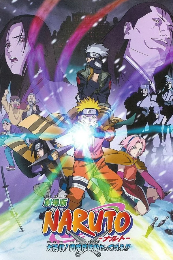 Naruto: Cuộc Chiến Ở Tuyết Quốc - Naruto the Movie: Ninja Clash in the Land of Snow (2004) Naruto: Cuộc Chiến Ở Tuyết Quốc - Naruto the Movie: Ninja Clash in the Land of Snow (2004)