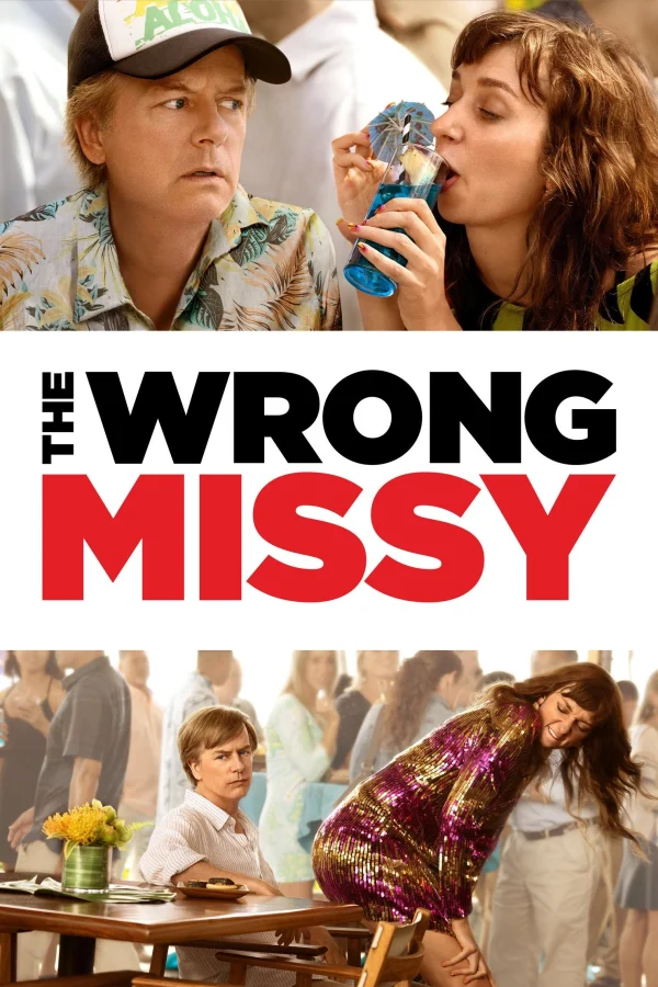 Yêu Nhầm Missy - The Wrong Missy (2020) Yêu Nhầm Missy - The Wrong Missy (2020)