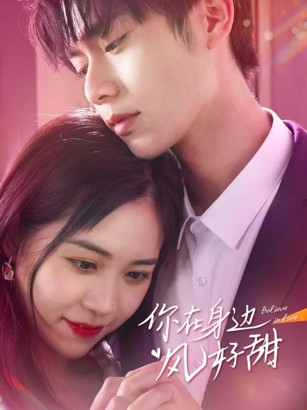 Bên Người Gió Cũng Ngọt Ngào - Believe In Love