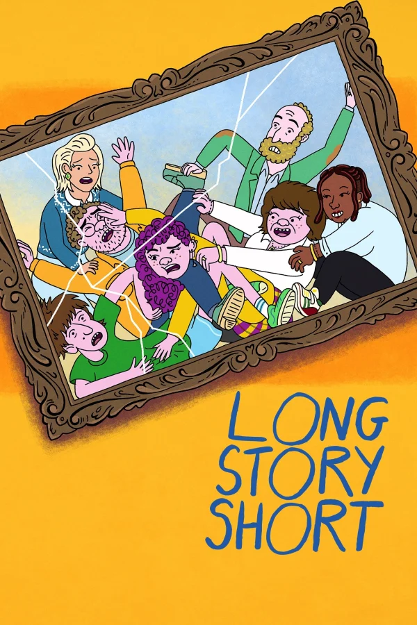 Chuyện Dài Tóm Ngắn - Long Story Short (2025) Chuyện Dài Tóm Ngắn - Long Story Short (2025)