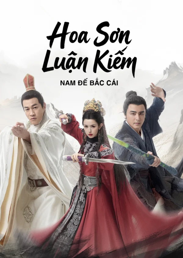 Hoa Sơn Luận Kiếm: Nam Đế Bắc Cái - Southern Emperor And Northern Beggar (2025) Hoa Sơn Luận Kiếm: Nam Đế Bắc Cái - Southern Emperor And Northern Beggar (2025)