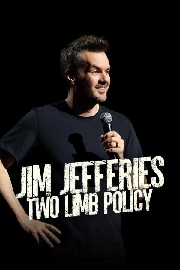 Jim Jefferies: Chính Sách Hai Chi - Jim Jefferies: Two Limb Policy (2025) Jim Jefferies: Chính Sách Hai Chi - Jim Jefferies: Two Limb Policy (2025)