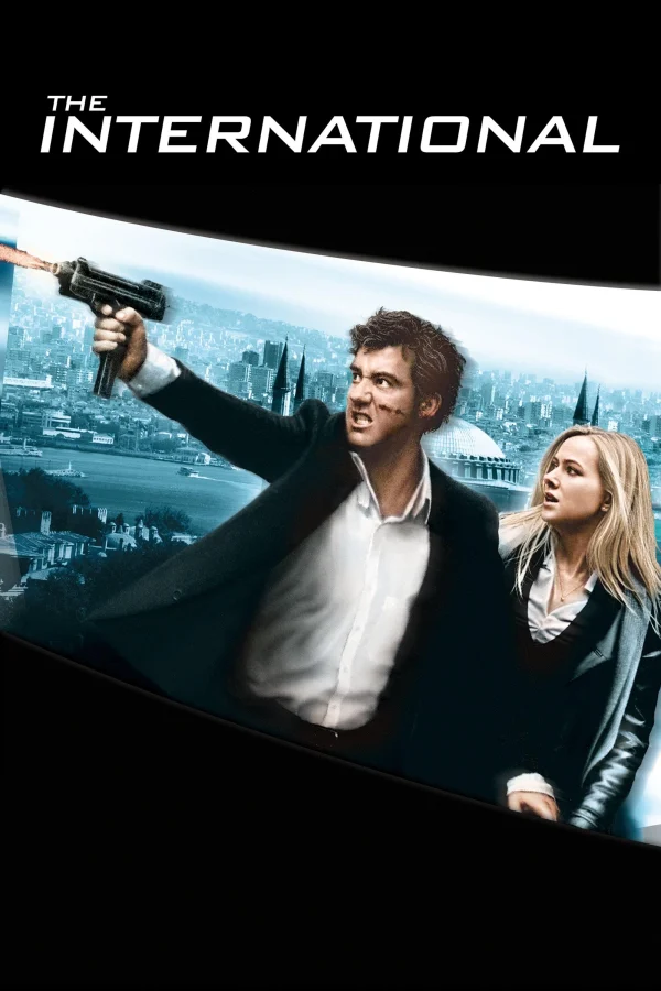 Khủng Bố Quốc Tế - The International (2009) Khủng Bố Quốc Tế - The International (2009)