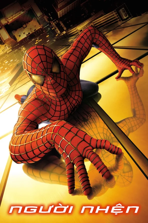 Người Nhện - Spider-Man (2002) Người Nhện - Spider-Man (2002)