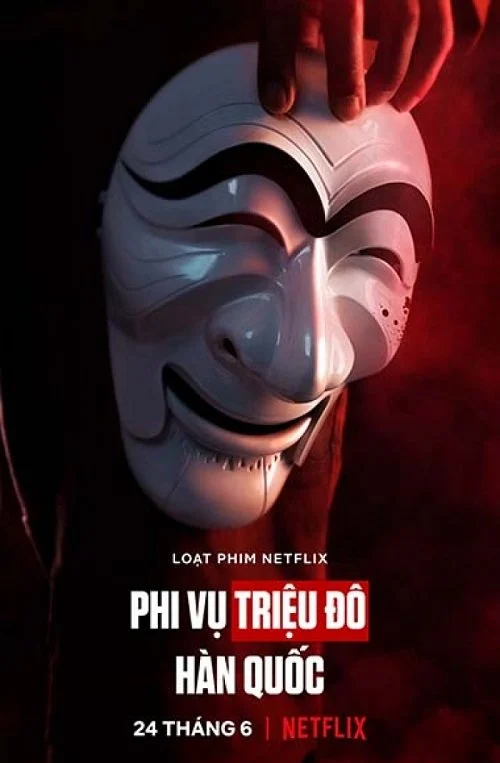 Phi Vụ Triệu Đô: Hàn Quốc - Money Heist: Korea - Joint Economic Area (2022) Phi Vụ Triệu Đô: Hàn Quốc - Money Heist: Korea - Joint Economic Area (2022)