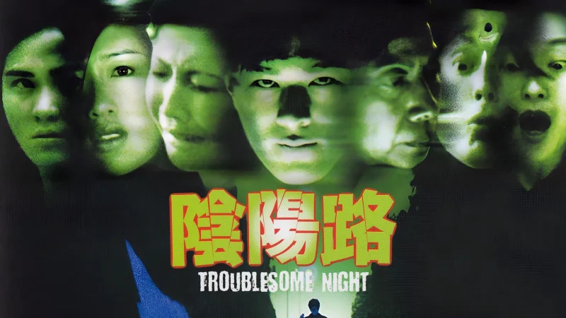 Âm Dương Lộ - Troublesome Night