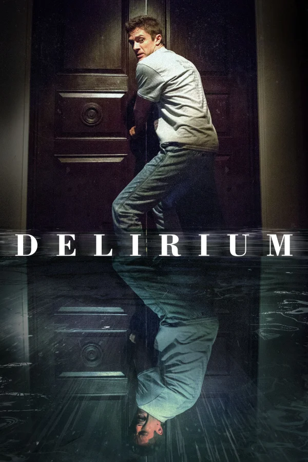Loạn Thần - Delirium (2018)